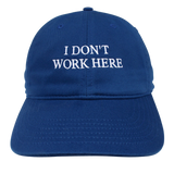 IDEA Sorry I Don't Work Here Blue + White Cap