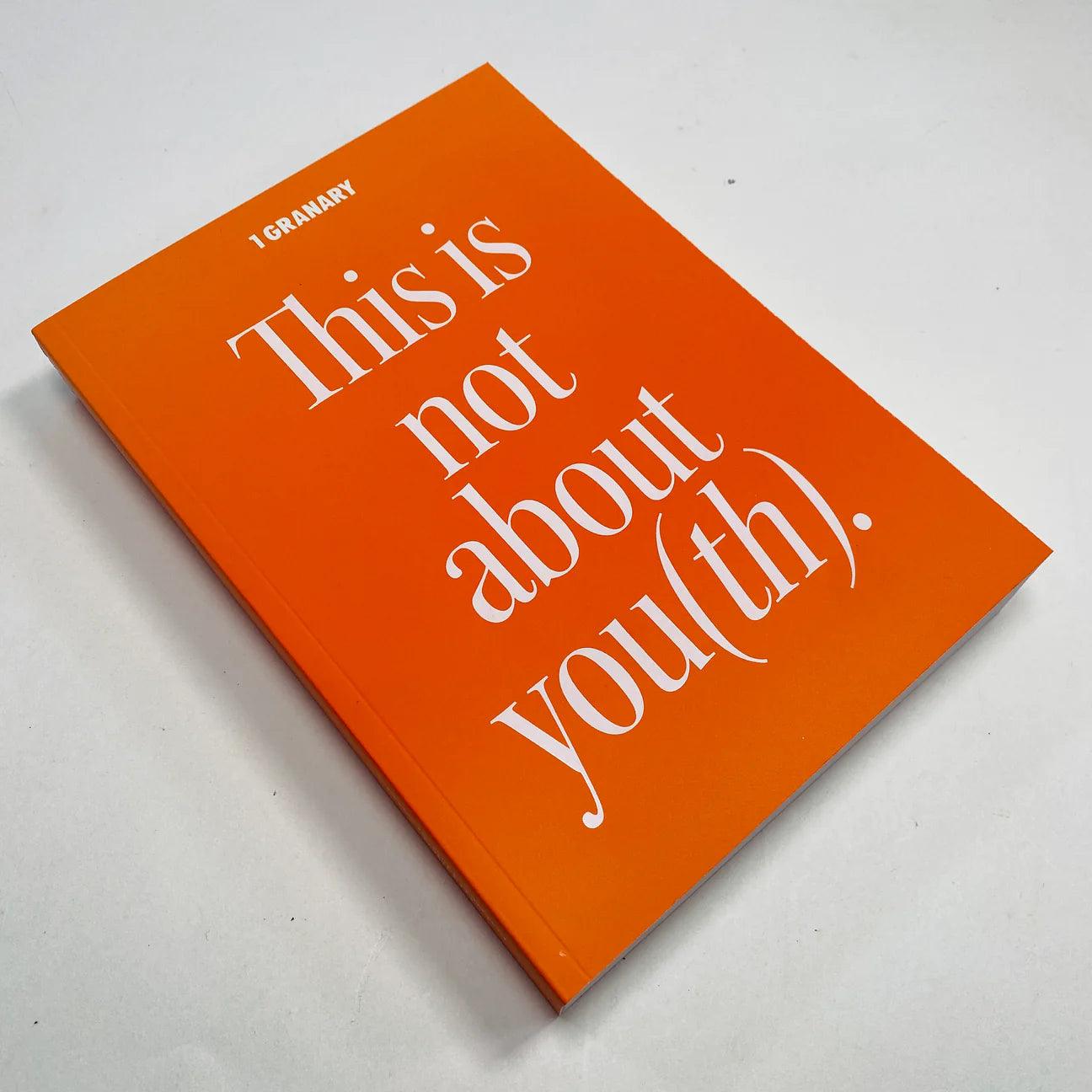 Libro 1 Granary nº7 This is Not About You(th) - ECRU