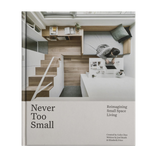 Libro NEVER TOO SMALL Reimagining Small Space Living