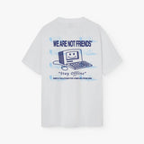 Camiseta WE ARE NOT FRIENDS Offline System